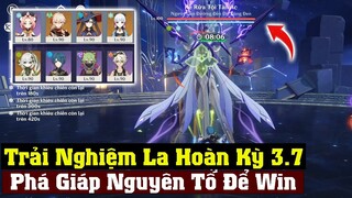 Trải Nghiệm La Hoàn 3.7 - Chủ Yếu Phá Giáp Nguyên Tố - Thú Thánh Hóa Lên Tầng 3