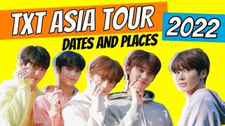 TXT ASIA WORLD TOUR 2022 Schedule - Dates and Places