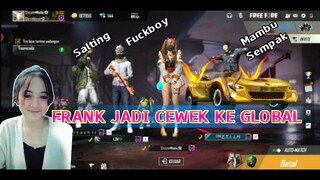 PRANK NYAMAR PAKE NICK CEWEK KE PLAYER GLOBAL 😂 , KETEMU FUCKBOY BERKELAS FREE FIRE