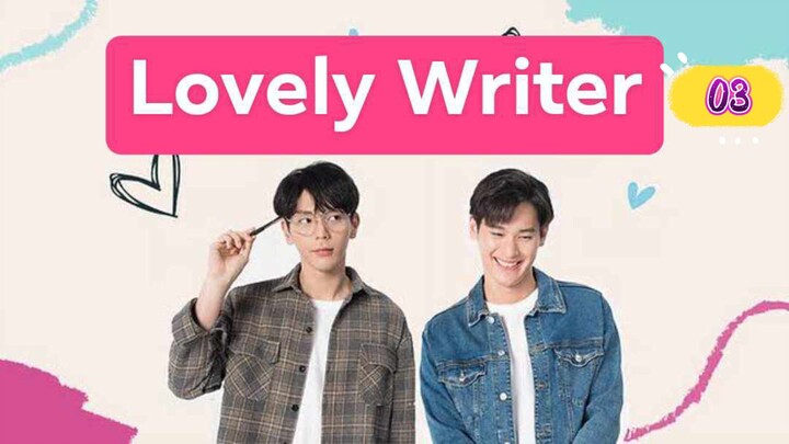 🇹🇭 Lovely Writer (2021) | Ep. 3 | ENG SUB