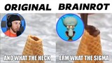 What The Sigma Original vs Brainrot