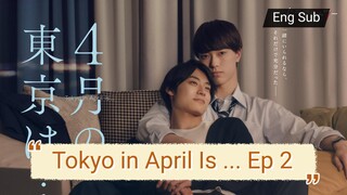 [Eng] Tokyo.In.April.Is... EP 2