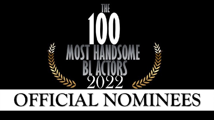 Official Nominees to the 5th Edition of the 100 Most Handsome BL Actors [2022]