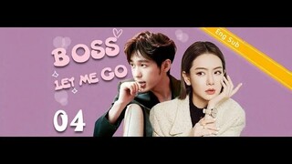 [Eng Sub] Boss Let Me Go EP04 _ President please fall in love with me【2020 Chine