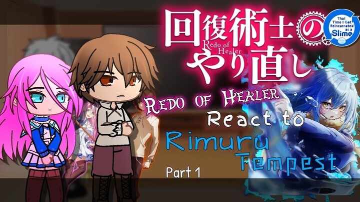 Redo of Healer React to Rimuru Tempest「Part 1/?」