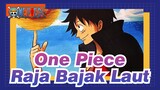 [One Piece] Luffy Akan Menjadi Raja Bajak Laut
