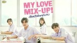 My Love Mix-up! the series - [ Thai ] Teaser
