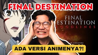 FINAL DESTINATION VERSI ANIME?