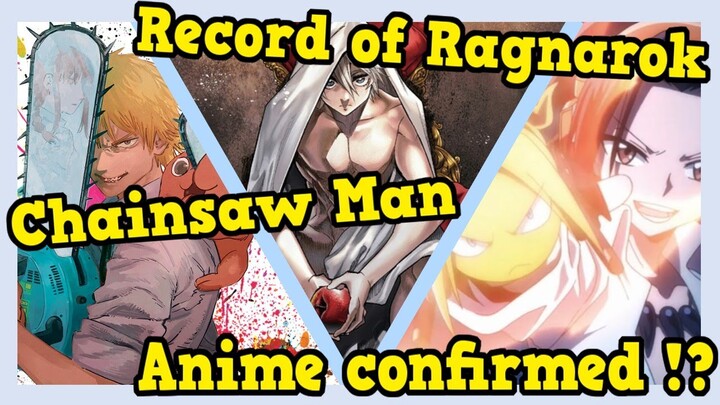 Chainsaw man and Record of Ragnarok anime confirmed?! | Weekly Anime News and Update Episode 18