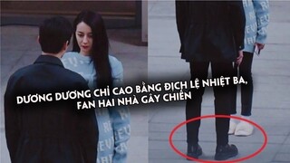 Dương Dương trông chỉ cao bằng Nhiệt Ba trong "Em là niềm kiêu hãnh của anh", Fan hai nhà gây chiến