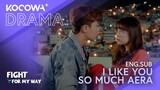 I Like You So Much Aera | Fight For My Way EP11 | KOCOWA+