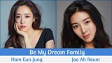 "Be My Dream Family" Upcoming Korean Drama 2021 | Ham Eun Jung, Joo Ah Reum