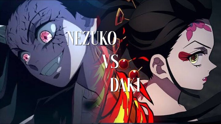 Pertarungan Sengit Nezuko vs Daki | AMV