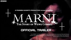 MARNI : STORY OF WEWE GOMBEL | OFFICIAL TEASER TRAILER [2024]