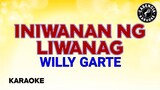 Iniwanan Ng Liwanag (Karaoke) - Willy Garte