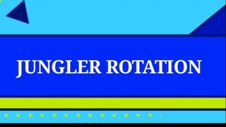 JUNGLER ROTATION 101