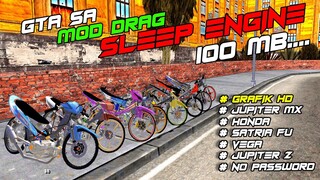 100MB ❗❗ GTA SA LITE MOD DRAG SLEEP ENGINE 2022 // GRAFIK HD // SIZE KECIL BANGET😎😎