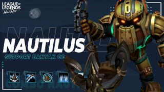 🤿 Support dengan 4 CC, Penjelasan Skill, Combo & Tips Nautilus Wild Rift Indonesia Kurohiko