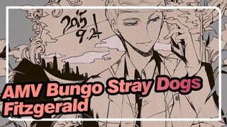 [AMV Bungo Stray Dogs / Fitzgerald] Seseorang yang Muda & Cantik