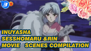 Inuyasha | Sesshomaru &Rin Movie  Scenes Compilation_B3