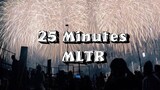 25 Minutes - MLTR ( Lyrics )