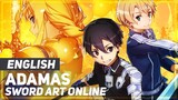 Sword Art Online - "ADAMAS" (FULL Opening) | ENGLISH | AmaLee