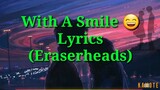 With A Smile (Lyrics)- Eraserheads
