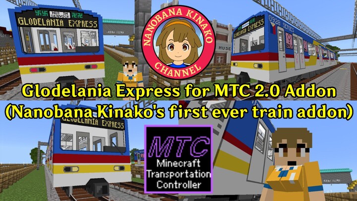 Minecraft BE | Glodelania Express for MTC 2.0 Addon (Nanobana Kinako's first ever MTC train addon)