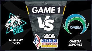 GAME 1 OMEGA ESPORTS VS NEXPLAY EVOS | SIBOL 2022 National Team Selection MLBB Day 3