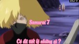 Samurai 7 _Tập 10 Cô đã tiết lộ những gì ?