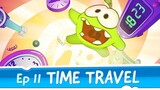 Om Nom Stories_ Time Travel (Episode 11, Cut the Rope_ Time Travel)