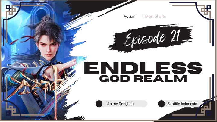 Endless God Realm Episode 21 Sub Indo