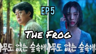 The Frog episode 5 Sub indo