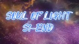 SOUL OF LIGHT S1-END