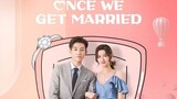 Once We Get Married episode 5 Sub Indo