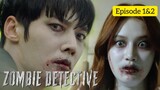 Zombie Detective (2020) Episode 1 & 2 | Explained in Hindi| Korean Drama | Explanation in Hindi |