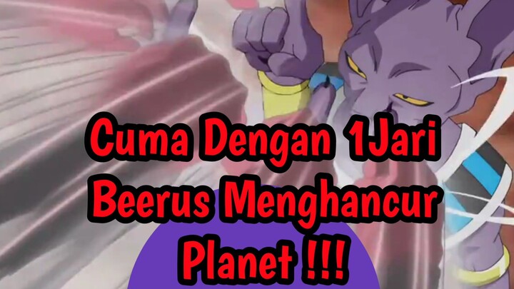 Cuma Dengan 1 jari Beerus Menghancurkan Planet #DragonBallSuper