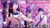 Review Anime Hay: Tớ Muốn Ăn Tụy Của Cậu!