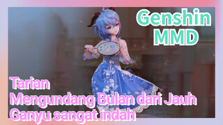 [Genshin, MMD] Tarian "Mengundang Bulan dari Jauh" Ganyu sangat indah