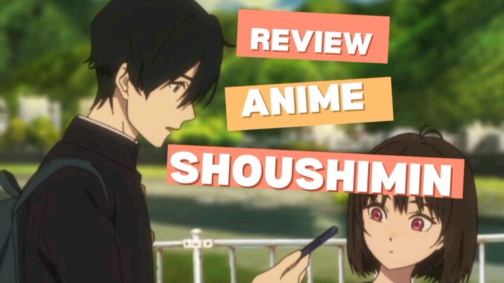 Review Anime Shoushimin
