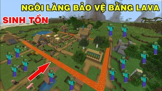 KHI THẾ GIỚI BỊ ZOMBIE TẤN CÔNG MÌNH ĐÃ TẠO RA BẪY LAVA BẢO VỆ DÂN LÀNG || TRONG MINECRAFT