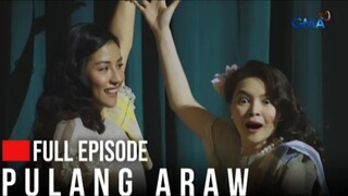 Pulang Araw: Pagtupad nina Adelina at Teresita sa kanilang pangarap (Full Episode 9) August 8, 2024