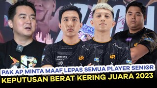 PAK AP MINTA MAAF LEPAS SEMUA PLAYER SENIOR KEPUTUSAN BERAT KERING JUARA 2023