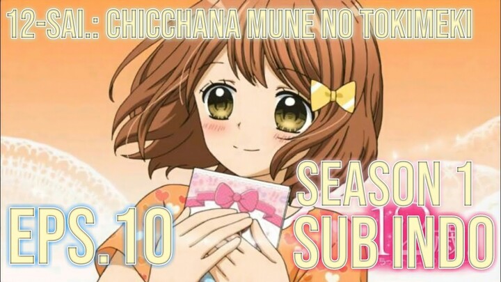 12-sai.: Chicchana Mune no Tokimeki S1 Eps.10 Sub Indo