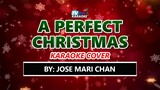 A Perfect Christmas KARAOKE COVER by Jose Marie Chan