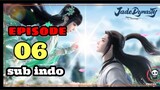 Jade Dynasty episode 06 sub indo