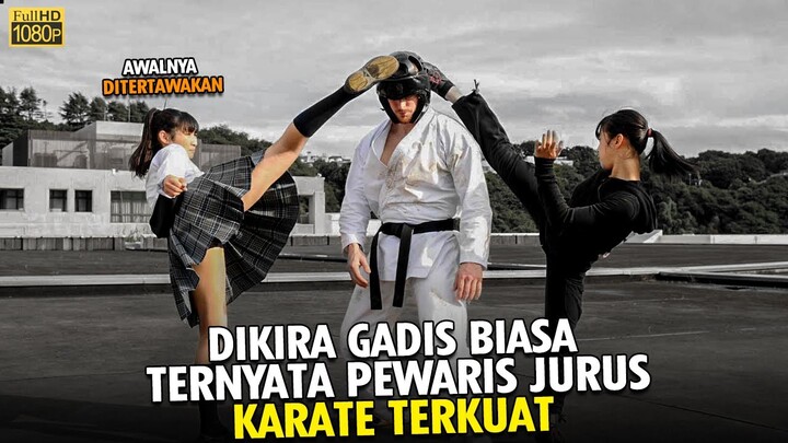 DIKIRA GADIS BIASA TERNYATA PEWARIS JURUS KARATE TERKUAT YANG PERNAH ADA !