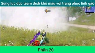 Cầm súng lục đục team địch khô máu với trang phục lính ngụy #20