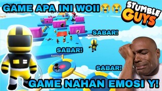 NAHAN EMOSI MAIN GAME INI!😭😭 STUMBLE GUYS GAME APA SI ELAH😭