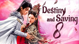 [IQIYI]EP8/40 Clash of the Titans - Destiny and Saving (2025)